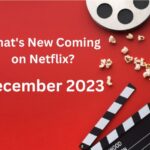 Netflix Upcoming December 2023